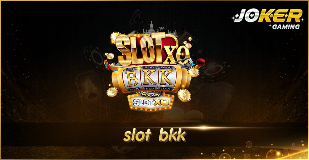 slot bkk