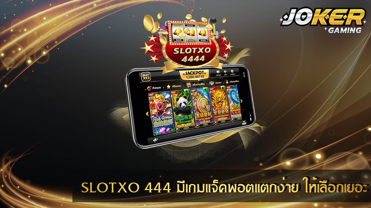 SLOTXO 444