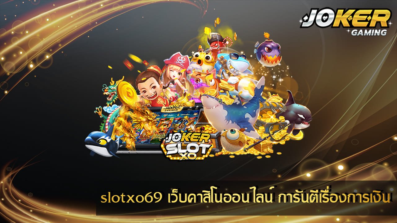 slotxo69
