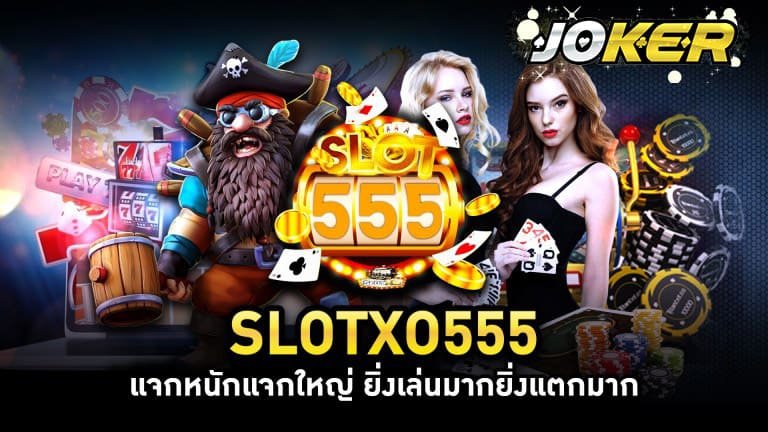 slotxo555
