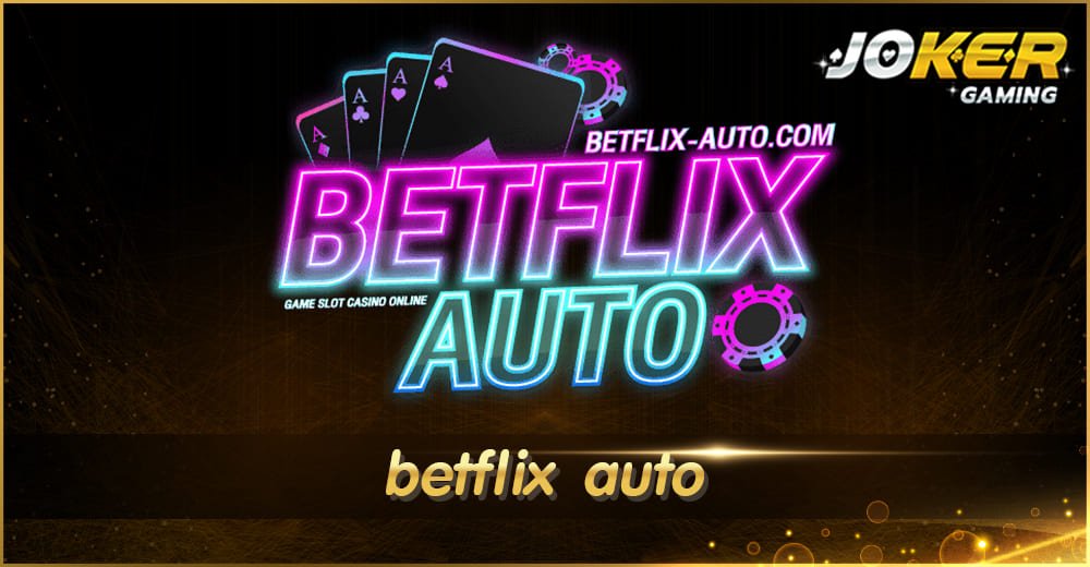 betflix auto