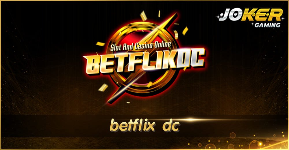 betflix dc