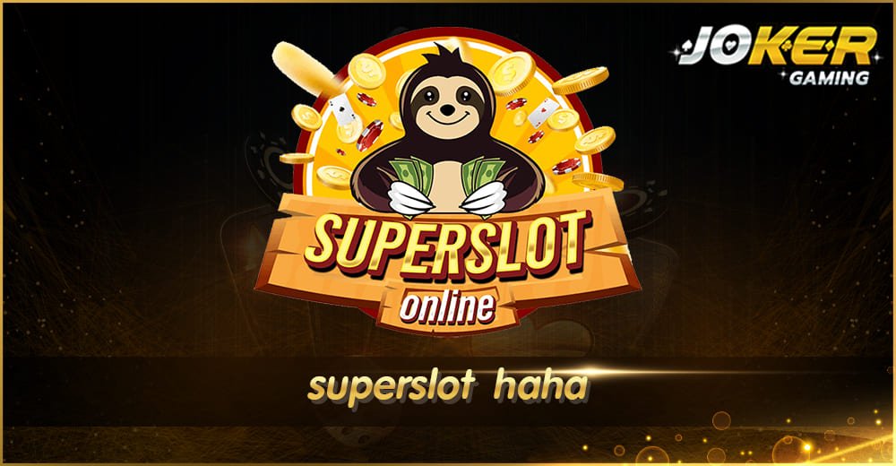 superslot haha