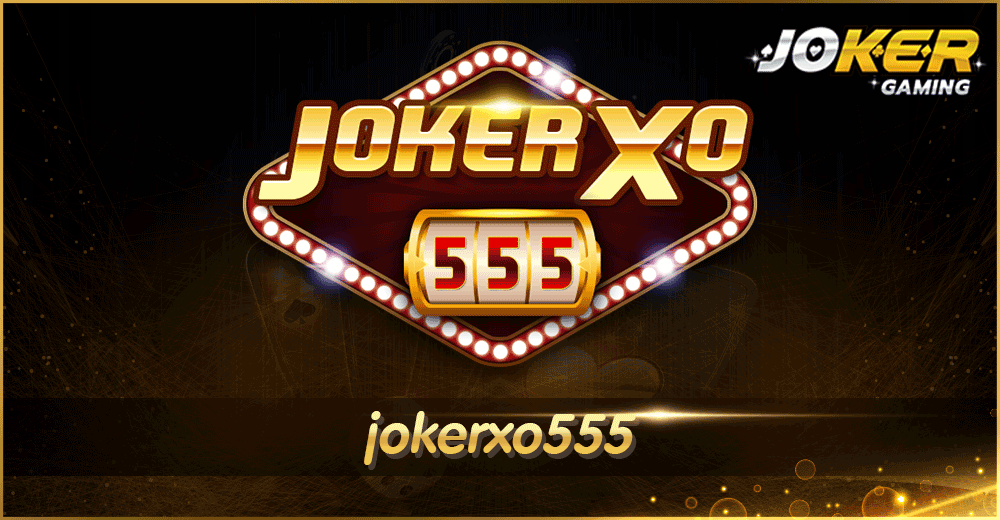 jokerxo555